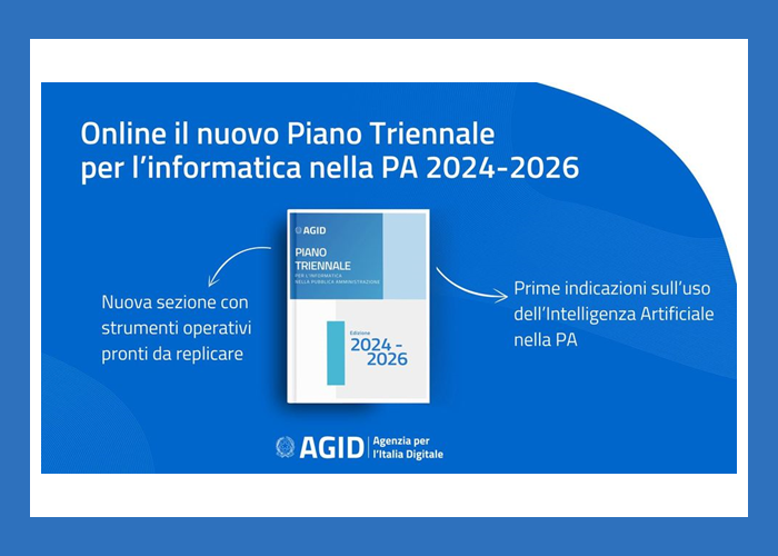 Pubblicato il Piano Triennale per l’Informatica nella PA 2024-2026